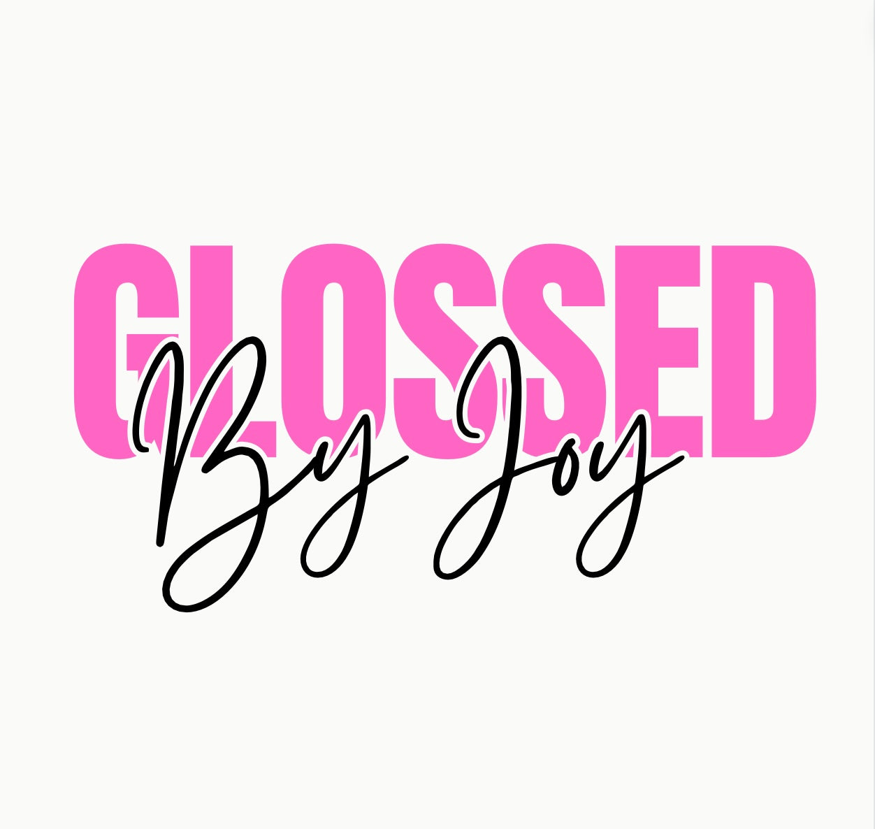 Lip Gloss (Glossed by Joy)